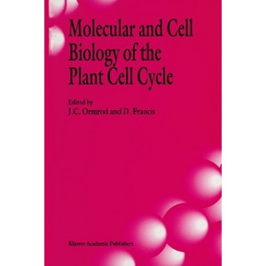Molecular and Cell Biology of the Plant Cell Cycle - by  J C Ormrod & D Francis (Hardcover) - 1 of 1