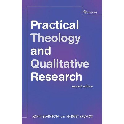 Practical Theology and Qualitative Research - 2nd Edition by  John Swinton (Paperback)