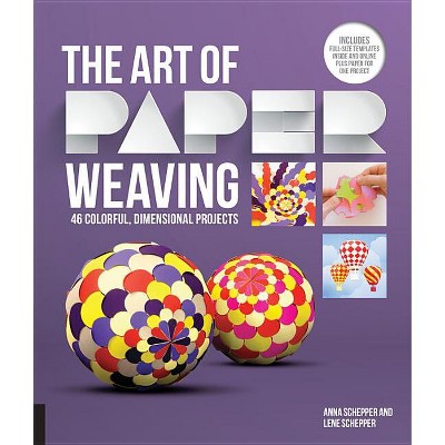 Art of Paper Weaving - by  Anna Schepper & Lene Schepper (Paperback)