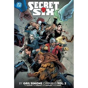 Secret Six by Gail Simone Omnibus Vol. 2 - by Gail Simone & Larry