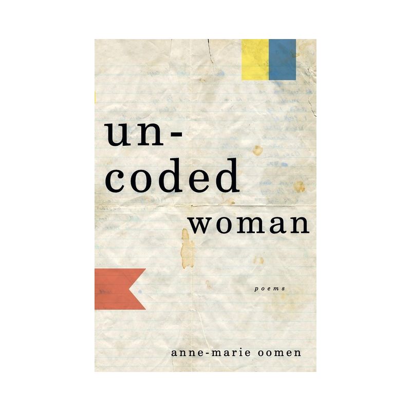 Uncoded Woman - by  Anne-Marie Oomen (Paperback), 1 of 2