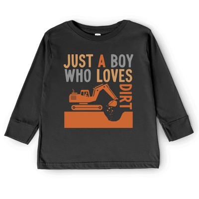 The Juniper Shop Just A Boy Who Loves Dirt Toddler Long Sleeve Tee