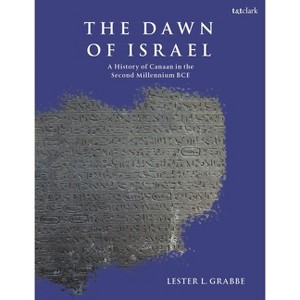 The Dawn of Israel - by  Lester L Grabbe (Hardcover) - 1 of 1