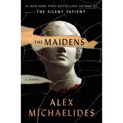 The Maidens - by Alex Michaelides (Paperback)