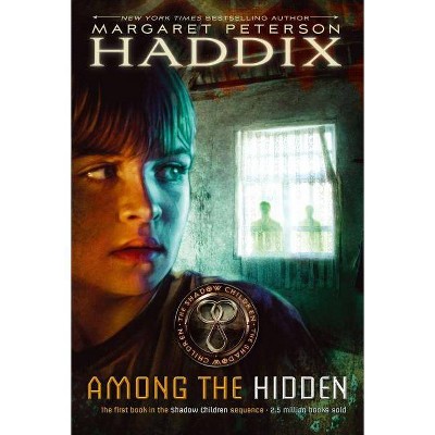 Among the Hidden - (Shadow Children) by  Margaret Peterson Haddix (Paperback)