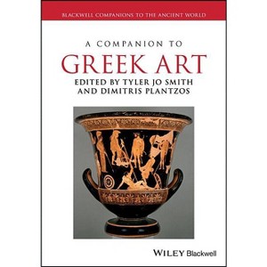 A Companion to Greek Art 2 Volume Set - (Blackwell Companions to the Ancient World) by  Tyler Jo Smith & Dimitris Plantzos (Paperback) - 1 of 1