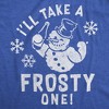 Mens Funny T Shirts Ill Take A Frosty One Sarcastic Winter Graphic Novelty Drinking Tee For Men - Crazy Dog Men's T Shirt Gift For Christmas - 2 of 4