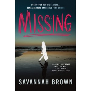 Missing - by  Savannah Brown (Paperback) - 1 of 1