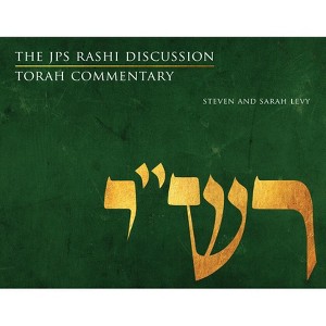 The JPS Rashi Discussion Torah Commentary - (JPS Study Bible) by  Sarah Levy & Steven Levy (Paperback) - 1 of 1