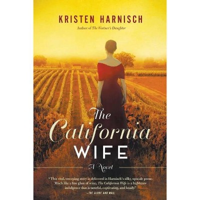 The California Wife - by  Kristen Harnisch (Paperback)