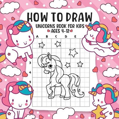 How to Draw Unicorns for Kids - by  Bruce K J Brown (Paperback)