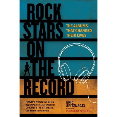 Rock Stars on the Record - by  Eric Spitznagel (Paperback)