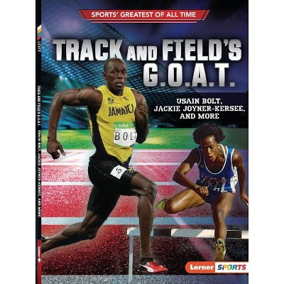 Track and Field's G.O.A.T. - (Sports' Greatest of All Time (Lerner (Tm) Sports)) by  Joe Levit (Paperback)