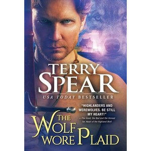 The Wolf Wore Plaid - (Highland Wolf) by Terry Spear (Paperback) - 1 of 1