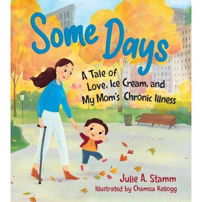 Some Days - by  Julie a Stamm (Hardcover)