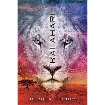 Kalahari - by  Jessica Khoury (Paperback)