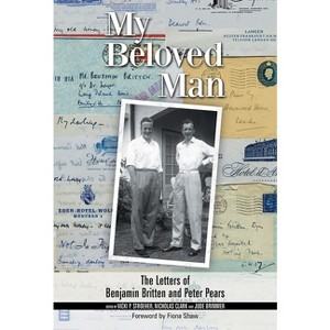 My Beloved Man - (Aldeburgh Studies in Music) by  Vicki Stroeher & Nicholas Clark & Jude Brimmer (Hardcover) - 1 of 1