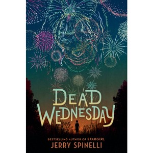 Dead Wednesday - by  Jerry Spinelli (Hardcover) - 1 of 1