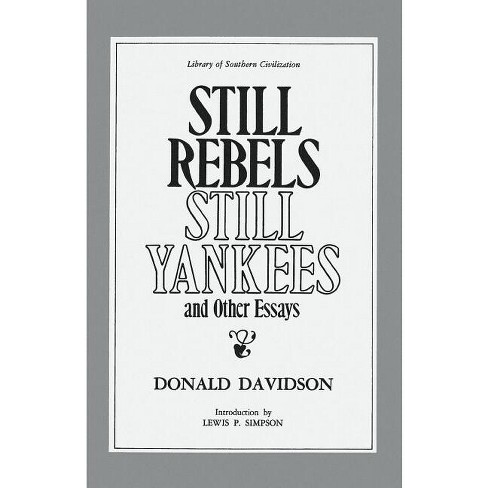 Still Rebels, Still Yankees and Other Essays - (Library of Southern Civilization) by  Donald Davidson (Paperback) - image 1 of 1