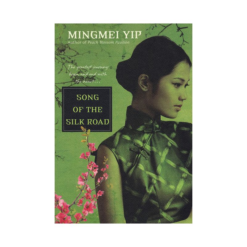 Song of the Silk Road - by  Mingmei Yip (Paperback), 1 of 2