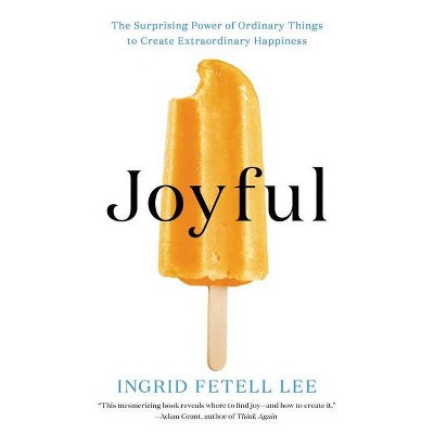 Joyful - by  Ingrid Fetell Lee (Paperback)