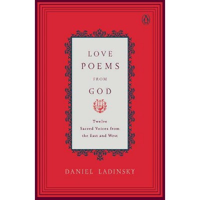 Love Poems from God - (Compass) by  Daniel Ladinsky (Paperback)