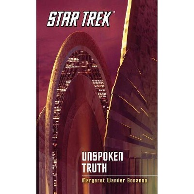 Star Trek: The Original Series: Unspoken Truth - by  Margaret Wander Bonanno (Paperback)