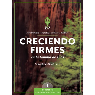 Creciendo Firmes En La Familia de Dios - (La Serie 2:7) (Paperback)