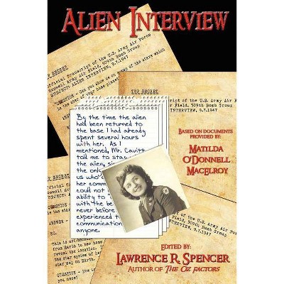 Alien Interview - by  Lawrence R Spencer (Paperback)