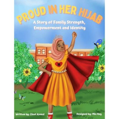 Proud in Her Hijab - by  Zinet Kemal (Hardcover)