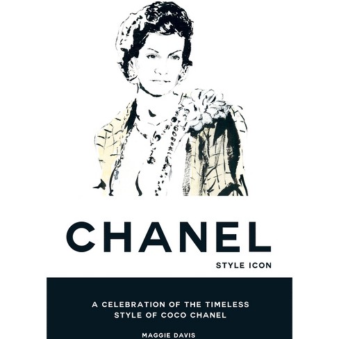 Coco Chanel: Style Icon - by Maggie Davis (Hardcover)