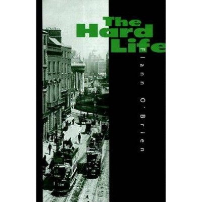 Hard Life - 2nd Edition by  Flann O'Brien (Paperback)