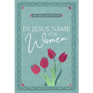 In Jesus' Name for Women - by  Broadstreet Publishing Group LLC (Leather Bound) - 1 of 1