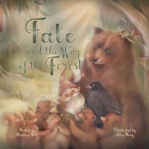 Fate and the Way of the Forest - by  Matthew L Bell (Paperback) - 1 of 1