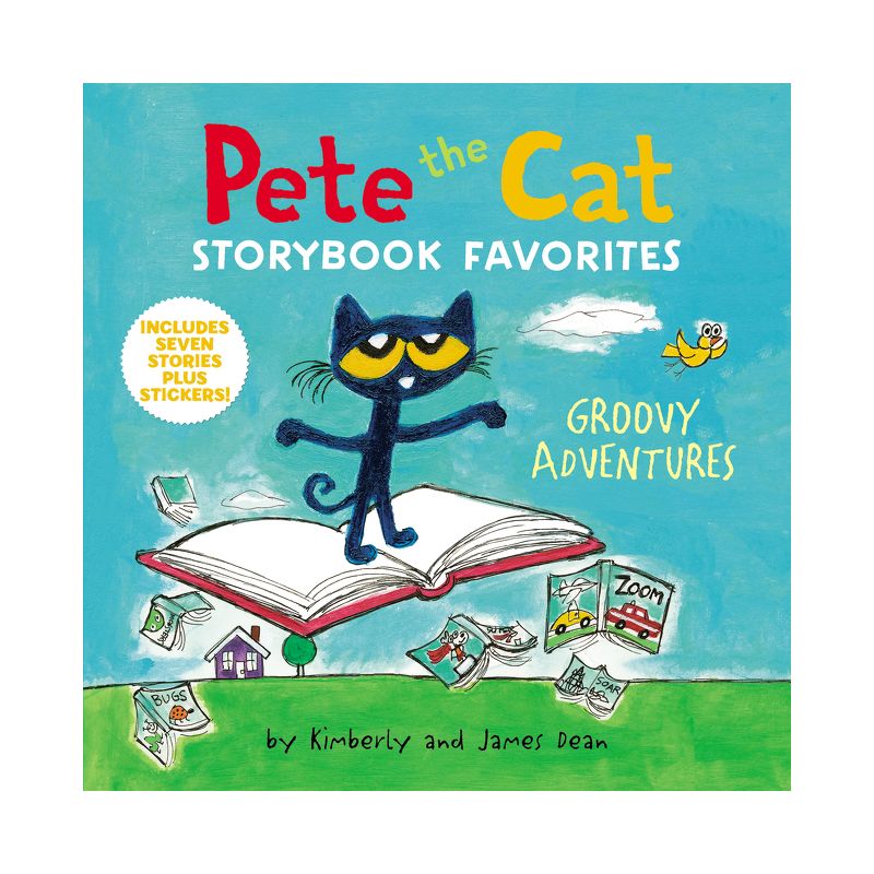 Pete the Cat Storybook Favorites: Groovy Adventures - by James Dean &#38; Kimberly Dean (Hardcover), 1 of 2