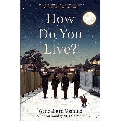 How Do You Live? - by  Genzaburo Yoshino (Hardcover)