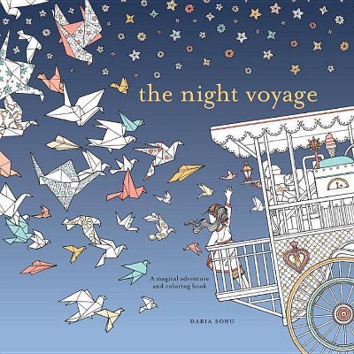 The Night Voyage - (Time Adult Coloring Books) by  Daria Song (Paperback)