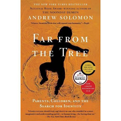 Far from the Tree - by  Andrew Solomon (Paperback)