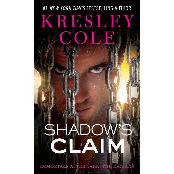 Shadow's Claim (Paperback) by Kresley Cole
