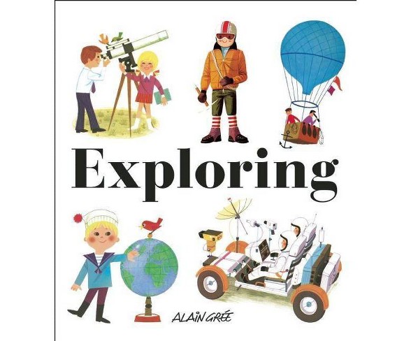 Exploring - (Hardcover)