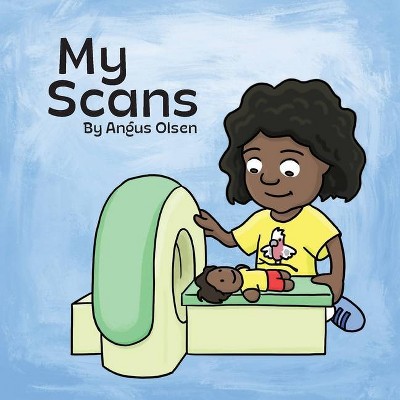 My Scans - by  Angus Olsen (Paperback)