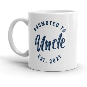 Crazy Dog T-Shirts Promoted To Uncle 2021 Mug Funny New Baby Family Graphic Coffee Cup-11oz - 1 of 4