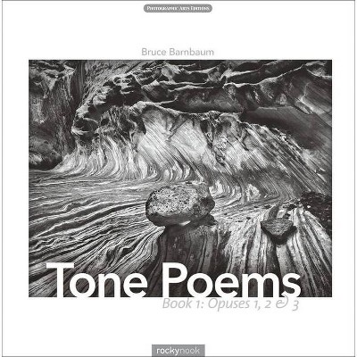 Tone Poems - Book 1 - by  Bruce Barnbaum (Hardcover)