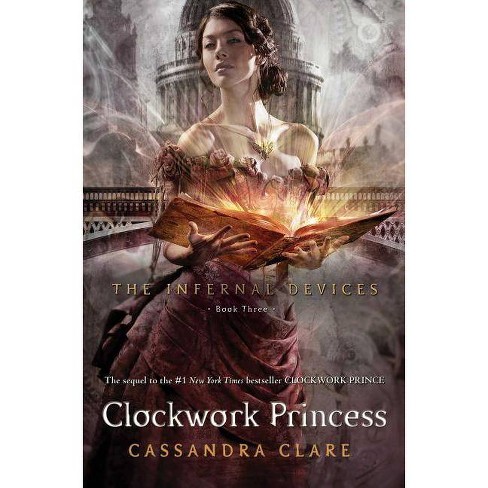 Clockwork Princess ( The Infernal Devices) (Hardcover) by Cassandra Clare - image 1 of 1