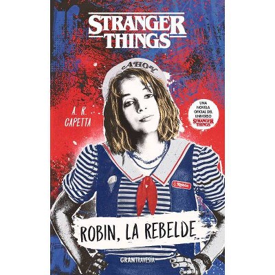 Robin, - (Stranger Things) by  A R Capetta (Paperback)