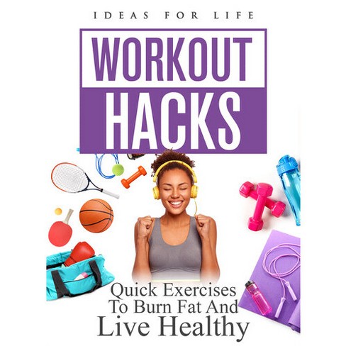 Workout Hacks Quick Exercises To Burn Fat And Live Healthy dvd