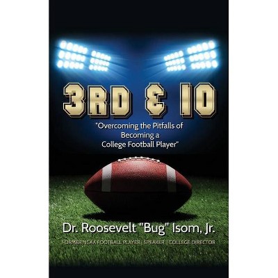 3rd & 10 - by  Roosevelt Bug Isom (Paperback)