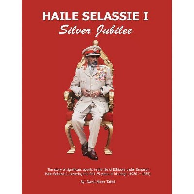 Haile Selassie I - by  David Abner Talbot (Paperback)