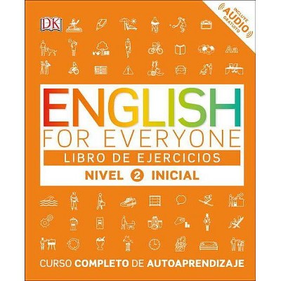 English for Everyone: Nivel 2: Inicial, Libro de Ejercicios - by  DK (Paperback)