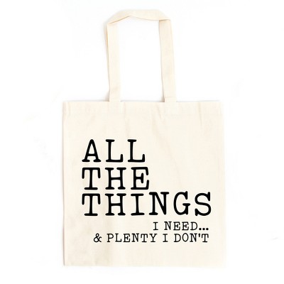 City Creek Prints All The Things I Need Canvas Tote Bag - 15x16 - Natural